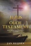  Jan Heijnen - Jezus in het Oude Testament - Jezus in het Oude Testament, #1.