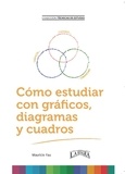  MAURICIO FAU - Cómo Estudiar con Gráficos, Diagramas y Cuadros - TÉCNICAS DE ESTUDIO.