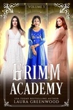  Laura Greenwood - Grimm Academy Volume 3 - Grimm Academy Series.