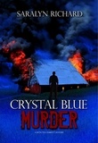  Saralyn Richard - Crystal Blue Murder - Detective Parrott Mystery Series, #3.