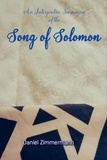  Daniel Zimmermann - An Interpretive Summary of the Song of Solomon.