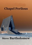  Steve Bartholomew - Chapel Perilous.
