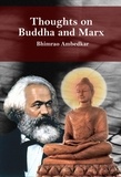  Jagath Jayaprakash et  Bhimrao Ambedkar - Thoughts on Buddha and Marx: Bhimrao Ambedkar.