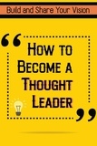  Joshua King - How to Become a Thought Leader: Build and Share Your Vision - Financial Freedom, #45.