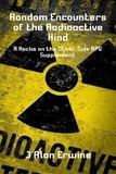  J Alan Erwine - Random Encounters of the Radioactive Kind.