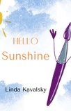  Linda Kavalsky - Hello Sunshine.