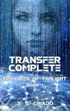  Jorge Sáez Criado - Transfer Complete - Memories of Twilight, #1.