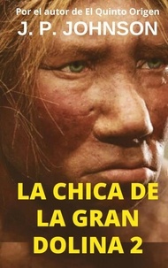  J. P. JOHNSON - La Chica de la Gran Dolina 2.