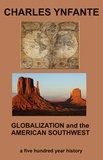  Charles Ynfante - Globalization and the American Southwest.
