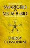  Energy Consortium - SmartGrid vs MicroGrid; Energy Storage Technology - Energy, #2.