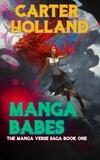  Carter Holland - Manga Babes - The Mangaverse Saga, #1.