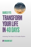  Ibrahim Sait - Barely Fit: Transform Your Life In 40 Days.