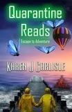  Karen J. Carlisle - Quarantine Reads: Escape to Adventure.