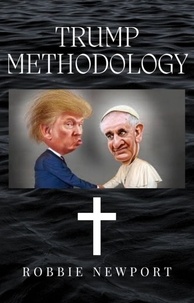  Robbie Newport - Trump Methodology.