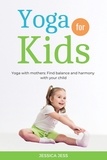  Jessica Jess et  Benjamin Drath - Yoga For Kids.