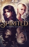  S.M. Webb - Spirited: No Accidents - Spirited, #1.