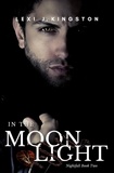  Lexi J. Kingston et  Lexi Kingston - In the Moonlight (Nightfall Book Two) - Nightfall, #2.