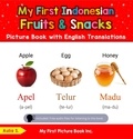  Aulia S. - My First Indonesian Fruits &amp; Snacks Picture Book with English Translations - Teach &amp; Learn Basic Indonesian words for Children, #3.