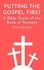  Brian Johnston - Putting the Gospel First - A Bible Study of the Book of Romans - Search For Truth Bible Series.