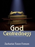  Zacharias Tanee Fomum - God Centredness - Other Titles, #9.