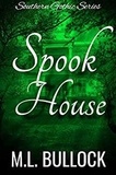  M.L. Bullock - Spook House - Southern Gothic, #3.