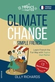  Olly Richards - Climate Change in Simple French - Topics that Matter: French Edition.