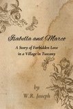  Bill Riggs - Isabella and Marco  A Story of Forbidden Love in a Village in Tuscany.