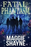  Maggie Shayne - Fatal Phantasm - Fatal, #4.
