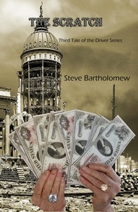  Steve Bartholomew - The Scratch - The Driver, #3.