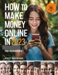  Dizzy Davidson - How To Make Money Online In 2023 For Teenagers - Teens Can Make Money Online, #2.