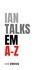  Ian Eress - Ian Talks EM A-Z - PhysicsAtoZ, #4.