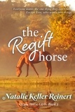  Natalie Keller Reinert - The Regift Horse - Ocala Horse Girls, #3.