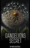  Nick - Dandelions Secret.