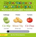  Huong S. - My First Vietnamese Vegetables &amp; Spices Picture Book with English Translations - Teach &amp; Learn Basic Vietnamese words for Children, #4.