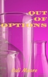  Cali Moore - Out of Options - Bonds of Friendship, #1.