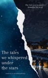  Pantelis Giamouridis - The tales we whispered under the stars.