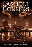  Lashell Collins - Scandals &amp; Love Songs - Isaac Taylor Mystery Series, #7.