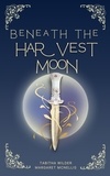  Margaret McNellis et  Tabitha Wilder - Beneath the Harvest Moon.