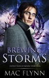  Mac Flynn - Brewing Storms (Fated Touch Book 13) - Fated Touch, #13.