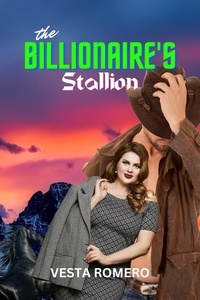  Vesta Romero - The Billionaire's Stallion.