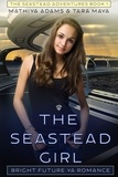  Tara Maya et  Mathiya Adams - The Seastead Girl - The Seastead Adventures, #1.