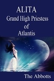  The Abbotts - Alita - Grand High Priestess of Atlantis.