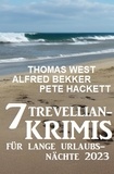  Alfred Bekker et  Thomas West - 7 Trevellian-Krimis für lange Urlaubsnächte 2023.