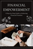  Kayhoon - Financial Empowerment - A Step-by-Step Guide to Achieving Financial Freedom.