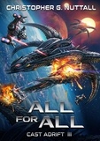  Christopher G. Nuttall - All for All - Cast Adrift, #3.