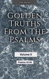  Jim Taylor - Golden Truths from the Psalms - Volume II - Psalms 42-59 - Golden truths from the Psalms, #2.
