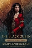  Kristine Kathryn Rusch - The Black Queen: Book One of The Black Throne - The Fey, #6.