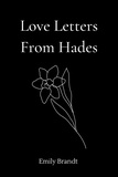  Emily Brandt - Love Letters From Hades.