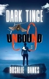  Rosalie Banks - Unbound #37: Dark Tinge - Unbound, #37.