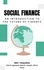  Garon Agrawal et  Melvin Joesph - Social Finance: An Introduction The Future of Finance.